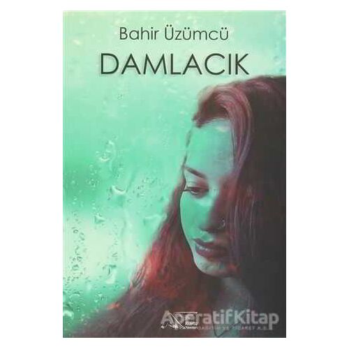 Damlacık - Bahir Üzümcü - Kuytu Yayınları