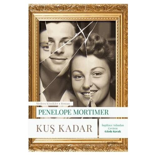 Kuş Kadar - Penelope Mortimer - Everest Yayınları