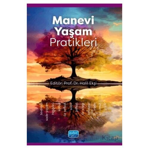 Manevi Yaşam Pratikleri - Halil Ekşi - Nobel Akademik Yayıncılık