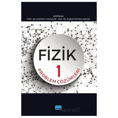 Fizik 1 - Problem Çözümleri - Kolektif - Nobel Akademik Yayıncılık