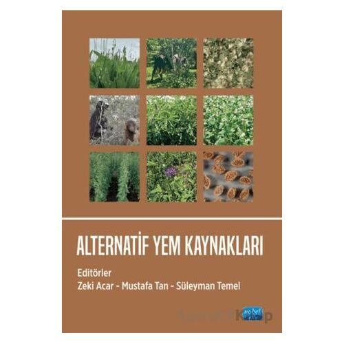 Alternatif Yem Kaynakları - Süleyman Temel - Nobel Akademik Yayıncılık