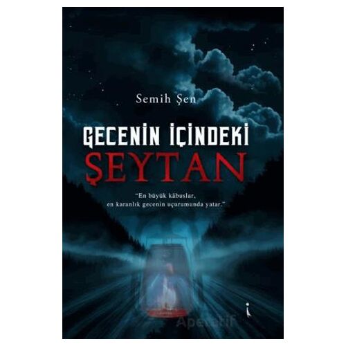 Gecenin İçindeki Şeytan - Semih Şen - İkinci Adam Yayınları