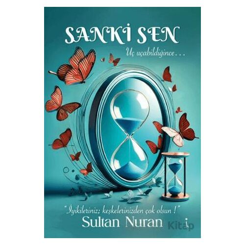 Sanki Sen - Sultan Nuran - İkinci Adam Yayınları