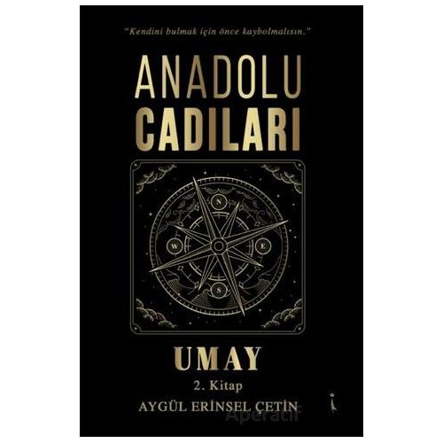 Anadolu Cadıları Umay - Aygül Erinsel Çetin - İkinci Adam Yayınları
