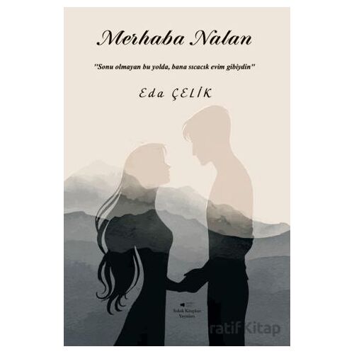 Merhaba Nalan - Eda Çelik - Sokak Kitapları Yayınları