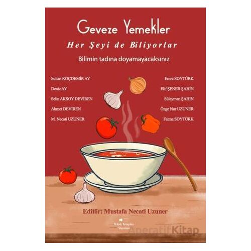 Geveze Yemekler Her Şeyi de Biliyorlar - Selin Aksoy Deviren - Sokak Kitapları Yayınları