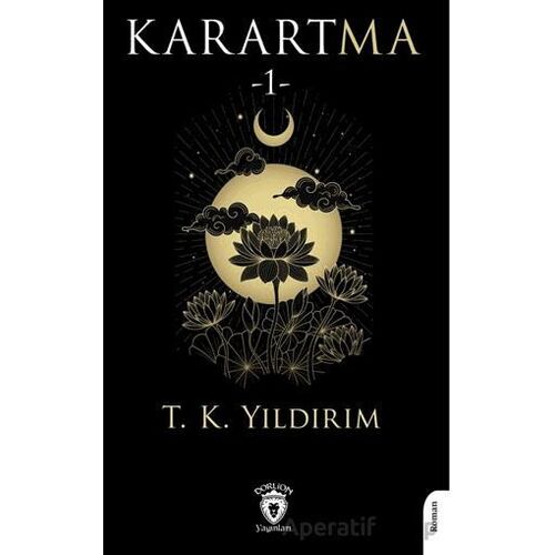 Karartma -1- - Tuğba Yıldırım - Dorlion Yayınları
