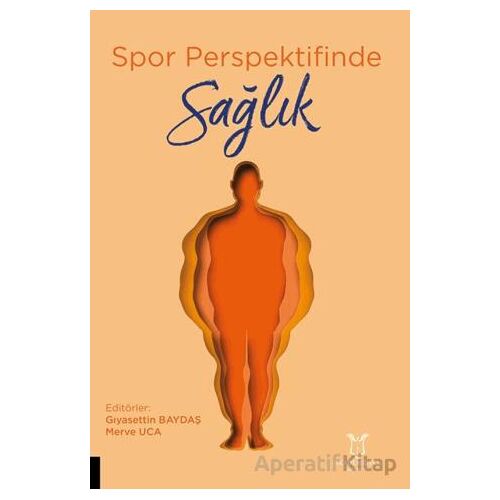 Spor Perspektifinde Sağlık - Kolektif - Akademisyen Kitabevi