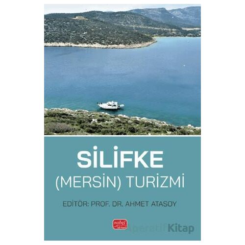 Silifke (Mersin) Turizmi - Ahmet Atasoy - Nobel Bilimsel Eserler