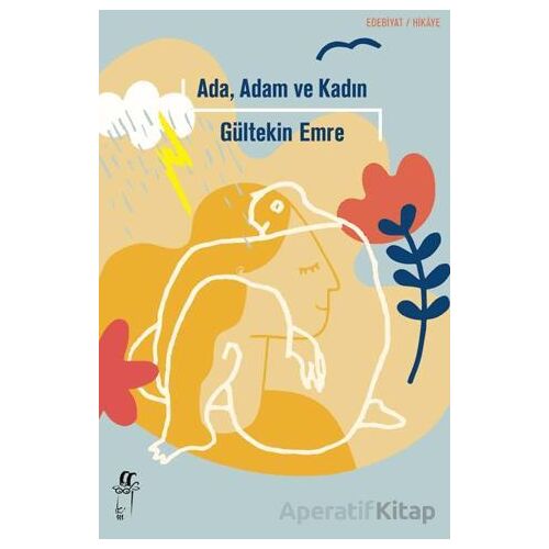 Ada, Adam ve Kadın - Gültekin Emre - Oğlak Yayıncılık