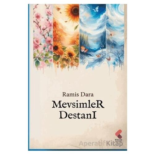 Mevsimler Destanı - Ramis Dara - Klaros Yayınları