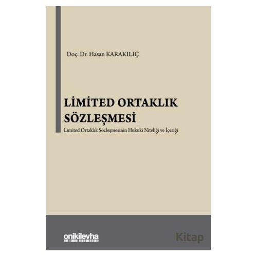 Limited Ortaklık Sözleşmesi - Hasan Karakılıç - On İki Levha Yayınları