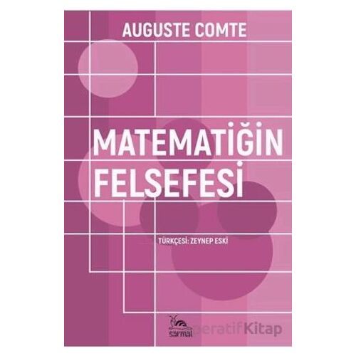 Matematiğin Felsefesi - Auguste Comte - Sarmal Kitabevi