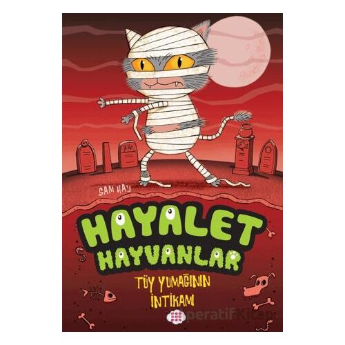 Hayalet Hayvanlar - Tüy Yumağının İntikamı - Sam Hay - Dokuz Çocuk