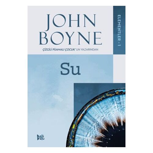 Elementler - 1: Su - John Boyne - Delidolu