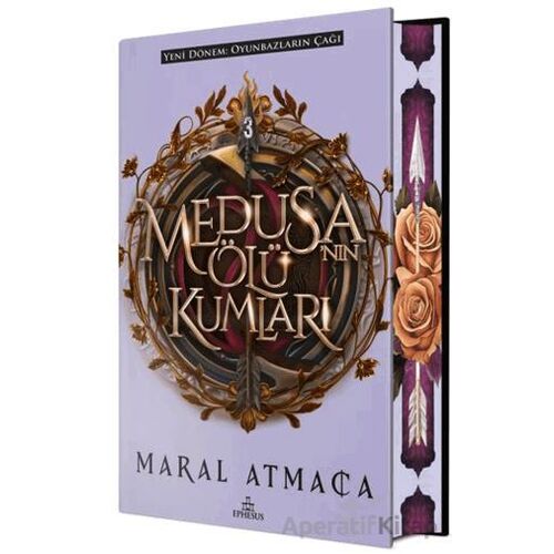 Medusanın Ölü Kumları 3 (Özel Baskı) - Maral Atmaca - Ephesus Yayınları