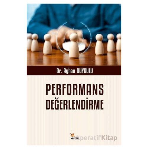 Performans Değerlendirme - Ayhan Duygulu - Kriter Yayınları