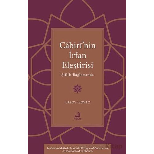 Cabiri’nin İrfan Eleştirisi -Şiilik Bağlamında- - Ersoy Göveç - Fecr Yayınları