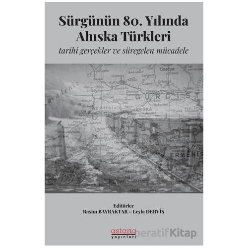 Sürgünün 80. Yılında Ahıska Türkleri: Tarihi Gerçekler ve Süregelen Mücadele
