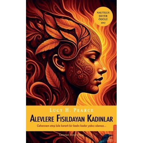 Alevlere Fısıldayan Kadınlar - Lucy H. Pearce - Destek Yayınları