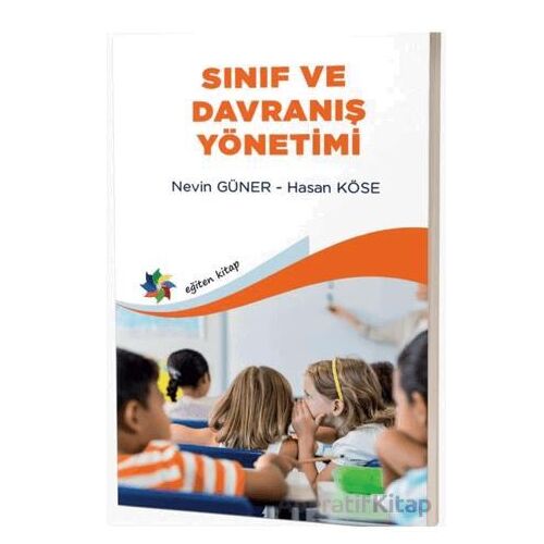 Sınıf ve Davranış Yönetimi - Nevin Güner - Eğiten Kitap