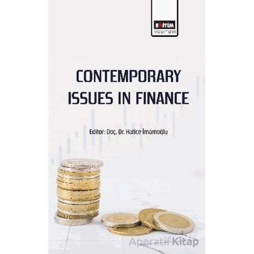 Contemporary Issues in Finance - Bülent Çeti·nkaya - Eğitim Yayınevi - Bilimsel Eserler