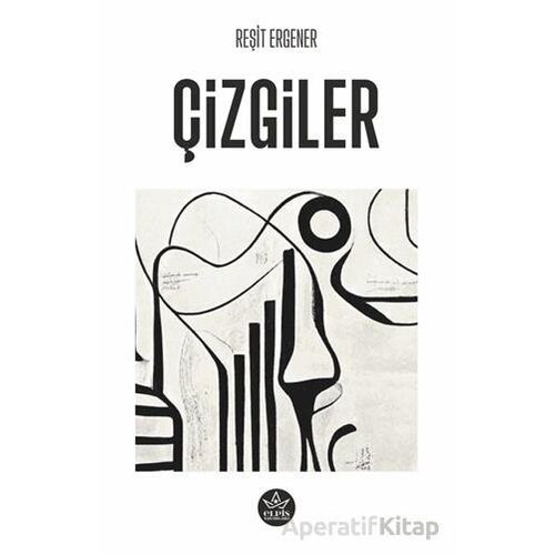 Çizgiler - Reşit Ergener - Elpis Yayınları
