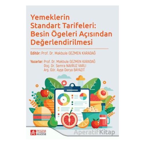 Yemeklerin Standart Tarifeleri: Besin Ögeleri Açısından Değerlendirilmesi