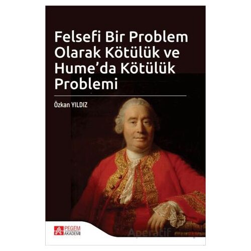 Felsefi Bir Problem Olarak Kötülük ve Humeda Kötülük Problemi