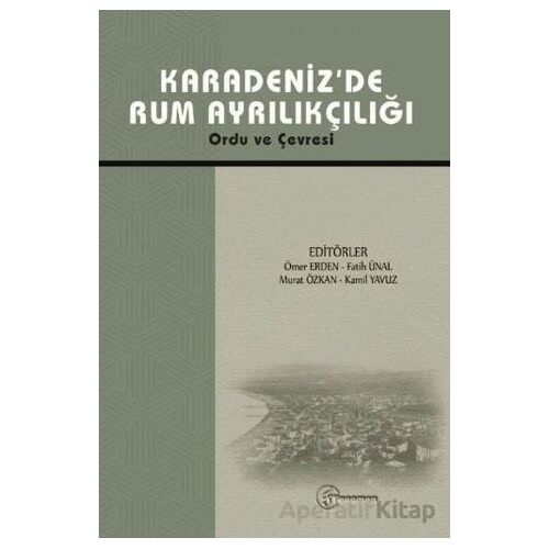 Karadenizde Rum Ayrılıkçılığı - Murat Özkan - Fenomen Yayıncılık