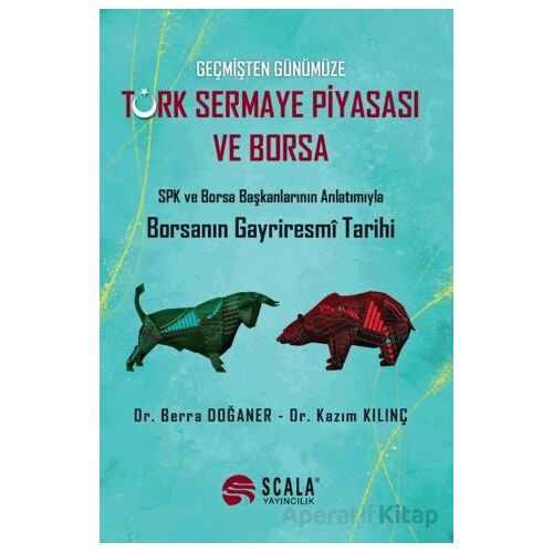 Türk Sermaye Piyasası ve Borsa - Berra Doğaner - Scala Yayıncılık
