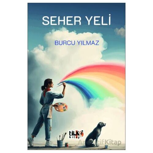 Seher Yeli - Burcu Yılmaz - Tilki Kitap