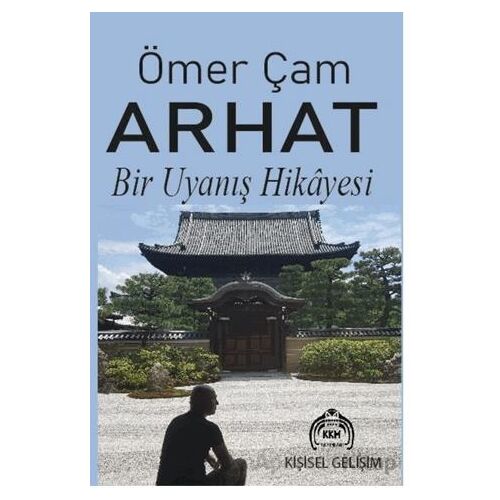 Arhat Bir Uyanış Hikayesi - Ömer Çam - Kekeme Yayınları