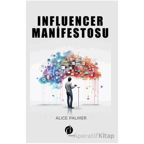 Influencer Manifestosu - Alice Palmer - Herdem Kitap
