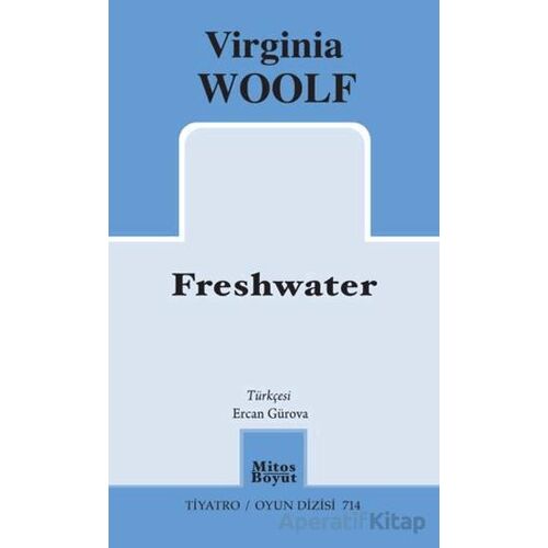 Freshwater - Virginia Woolf - Mitos Boyut Yayınları