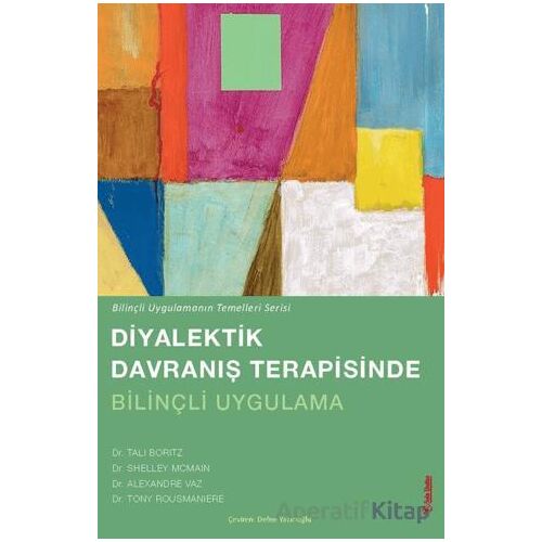 Diyalektik Davranış Terapisinde Bilinçli Uygulama - Tali Boritz - Sola Unitas
