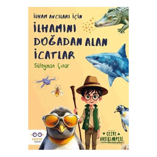 İlhamını Doğadan Alan İcatlar - Süleyman Çınar - Cezve Çocuk