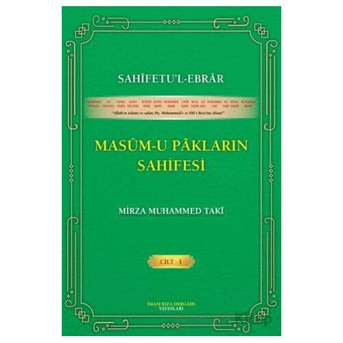 Sahifetu’l-ebrar Masum-u Pakların Sahifesi Cilt 1