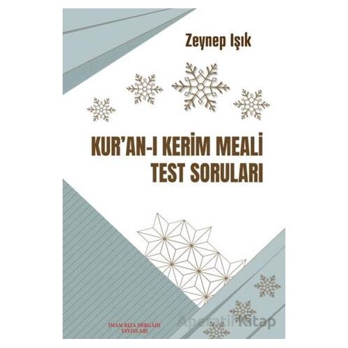 Kuran-ı Kerim Meali Test Soruları - Zeynep Işık - İmam Rıza Dergahı Yayınları
