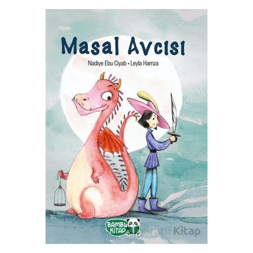 Masal Avcısı - Nadiye Ebu Ciyab - Bambu Kitap