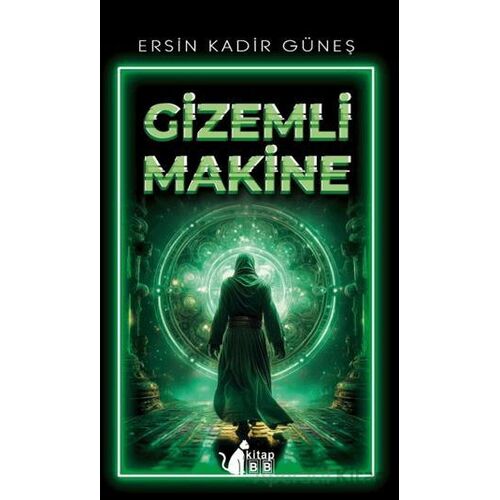 Gizemli Makine - Ersin Kadir Güneş - BB Kitap