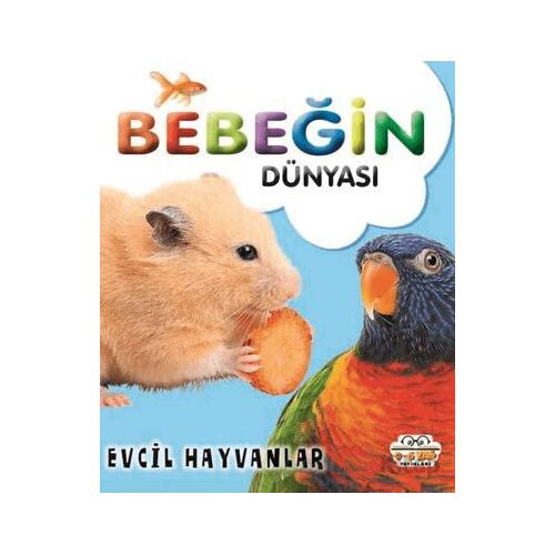 Bebeğin Dünyası Evcil Hayvanlar - Kollektif - 0-6 Yaş Yayınları