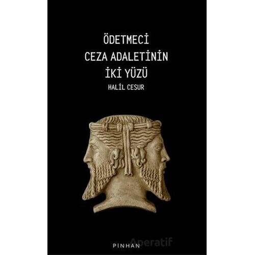 Ödetmeci Ceza Adaletinin İki Yüzü - Halil Cesur - Pinhan Yayıncılık