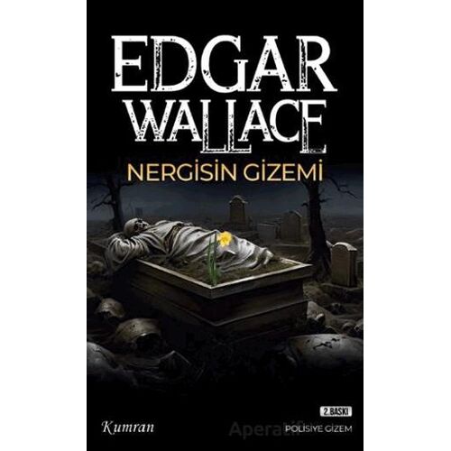 Nergisin Gizemi - Edgar Wallace - Kumran Yayınları
