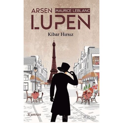 Arsen Lüpen/Kibar Hırsız - Maurice Leblanc - Kumran Yayınları