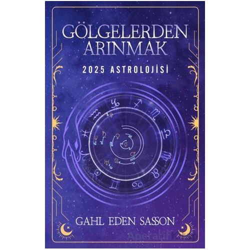 Gölgelerden Arınmak – 2025 Astrolojisi - Gahl Eden Sasson - Butik Yayınları