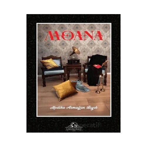 Moana - Mediha Armağan Bıyık - Cağaloğlu Yayınevi