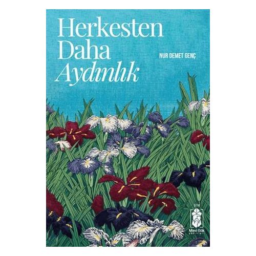 Herkesten Daha Aydınlık - Nur Demet Genç - Mavi Gök Yayınları
