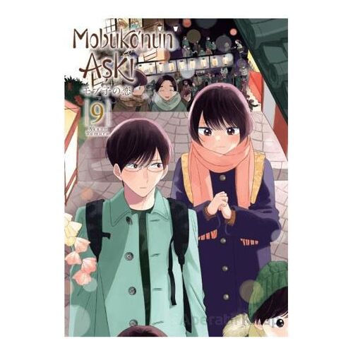 Mobuko’nun Aşkı 9 - Akane Tamura - Kayıp Kıta Yayınları