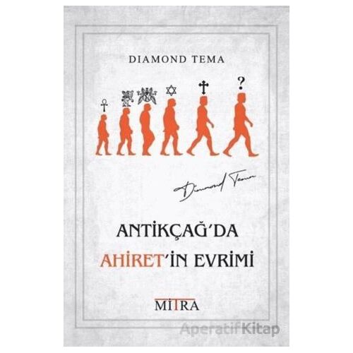 Antikçağda Ahiretin Evrimi - Diamond Tema - Mitra Yayınları